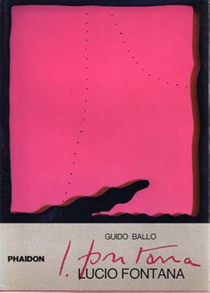 Seller image for Lucio Fontana. bersetzung aus dem Italiensichen von Arianna Giachi. for sale by Antiquariat Querido - Frank Hermann