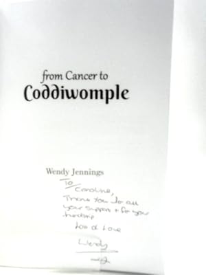 Image du vendeur pour From Cancer To Coddiwomple: A Story of Love, Loss and Daring To Dream mis en vente par World of Rare Books