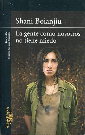 Seller image for La gente como nosotros no tiene miedo for sale by Rincn de Lectura