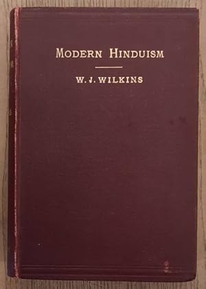 Seller image for Modern Hinduism, Being an Account of the Religion and Life of the Hindus in Northern India. for sale by Frans Melk Antiquariaat