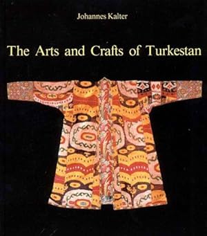 Seller image for The Arts and Crafts of Turkestan for sale by WeBuyBooks