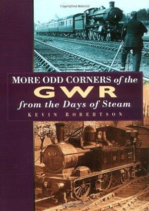 Bild des Verkufers fr More Odd Corners of the GWR from the Days of Steam zum Verkauf von WeBuyBooks