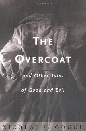 Bild des Verkufers fr The Overcoat    and Other Tales of Good and Evil zum Verkauf von WeBuyBooks 2