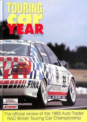 Bild des Verkufers fr Touring Car Year 1993-1994: The Official Review of the British Touring Car Championship zum Verkauf von M Godding Books Ltd