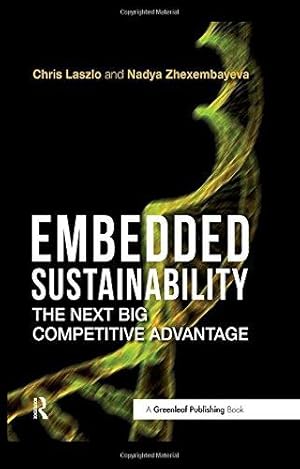 Immagine del venditore per Embedded Sustainability: The Next Big Competitive Advantage venduto da WeBuyBooks