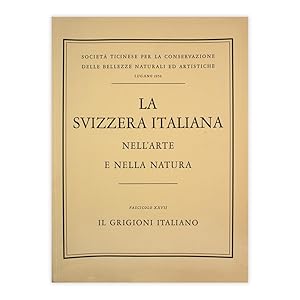 La Svizzera italiana nell'arte e nella natura - Il Grigioni italiano 1950