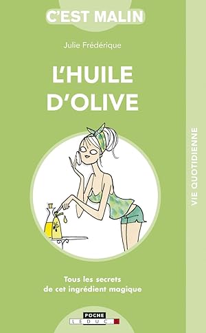 L'huile d'olive c'est malin