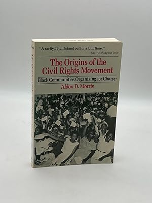 Seller image for The Origins of the Civil Rights Movement Black Communities Organizing for Change for sale by True Oak Books