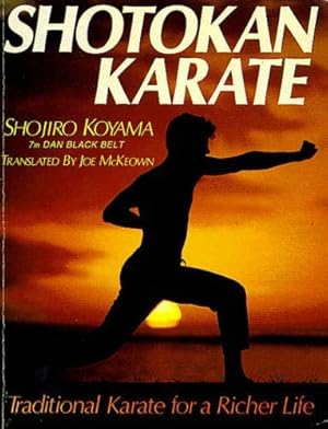 Immagine del venditore per Shotokan: Traditional Karate for a Richer Life venduto da WeBuyBooks
