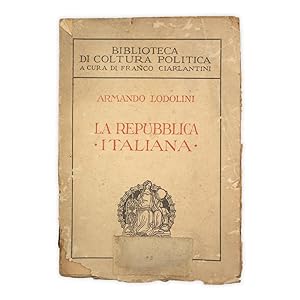 Armando Lodolini - La Repubblica Italiana - Firma e dedica dell'Autore 1925