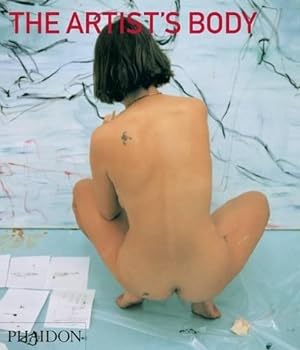 Imagen del vendedor de The Artist's Body: ed. by Tracey Warr ; survey by Amelia Jones a la venta por WeBuyBooks