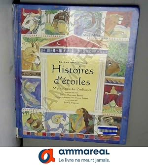 Bild des Verkufers fr Histoires d'toiles : Mythologie du zodiaque zum Verkauf von Ammareal