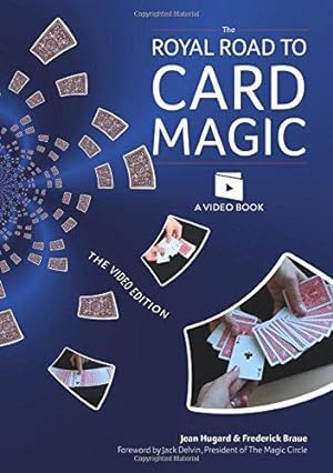 Immagine del venditore per The Royal Road to Card Magic - all the card tricks you need now with Video Clip downloads: Handy card tricks to amaze your friends now with video clip downloads venduto da WeBuyBooks
