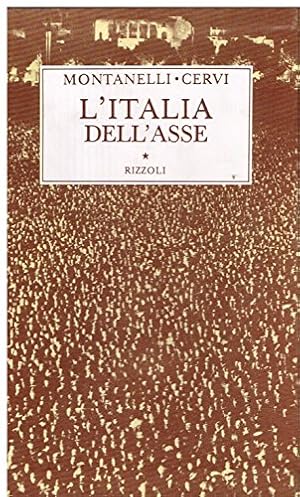 Bild des Verkufers fr L'Italia dell'Asse. (1936 - 10 giugno 1940). zum Verkauf von Ammareal