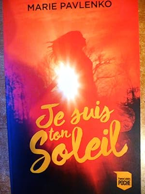 Seller image for Je suis ton soleil for sale by Dmons et Merveilles