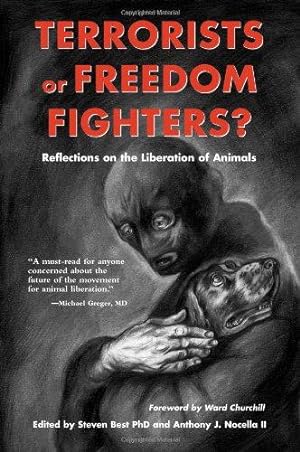 Bild des Verkufers fr Terrorists or Freedom Fighters?: Reflections on the Liberation of Animals zum Verkauf von WeBuyBooks