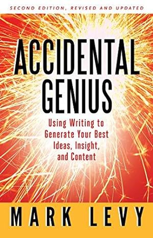 Image du vendeur pour Accidental Genius: Using Writing to Generate Your Best Ideas, Insight, and Content (AGENCY/DISTRIBUTED) mis en vente par WeBuyBooks