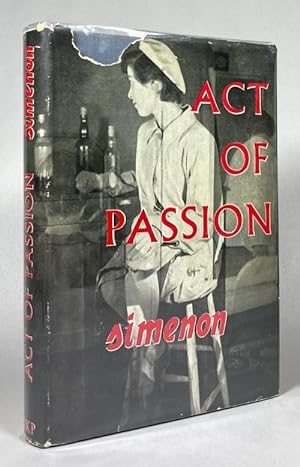 Seller image for Act of Passion by George Simenon (First UK Edition) for sale by Heartwood Books and Art