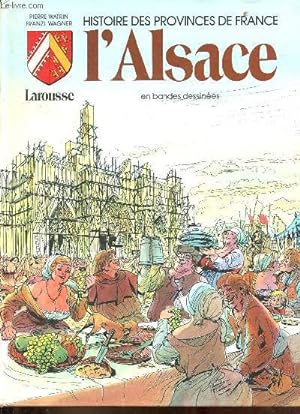 Bild des Verkufers fr Histoire des Provinces de France - l'Alsace en bandes dessines. zum Verkauf von Le-Livre