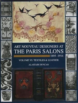 Bild des Verkufers fr Paris Salons Vol 6: Textiles & Leather: v. 6 (Art Nouveau Designers at the Paris Salons: 1895-1914) zum Verkauf von WeBuyBooks
