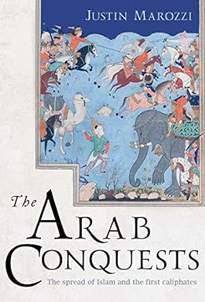 Imagen del vendedor de The Arab Conquests: The Spread of Islam and the First Caliphates: 21 (The Landmark Library) a la venta por WeBuyBooks
