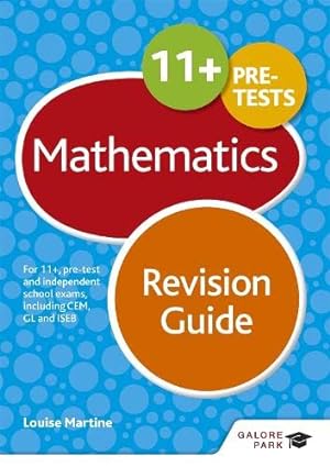Bild des Verkufers fr 11+ Maths Revision Guide 2nd edition: For 11+, pre-test and independent school exams including CEM, GL and ISEB zum Verkauf von WeBuyBooks