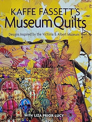 Bild des Verkufers fr Kaffe Fassett's Museum Quilts: Designs Inspired by the Victoria & Albert Museum zum Verkauf von Lon Pen