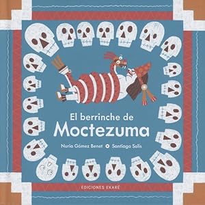 Imagen del vendedor de El berrinche de moctezuma/ Moctezuma's Tantrum -Language: Spanish a la venta por GreatBookPrices