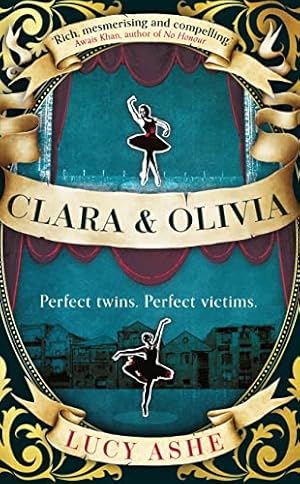 Bild des Verkufers fr Clara & Olivia: 'A wonderful, eye-opening debut'. The Times zum Verkauf von WeBuyBooks