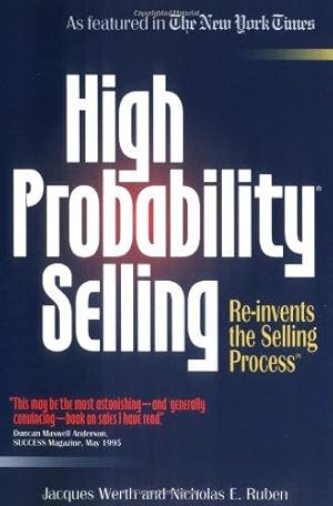 Bild des Verkufers fr High Probability Selling: Re-Invents the Selling Process zum Verkauf von WeBuyBooks