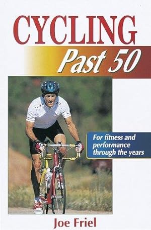 Immagine del venditore per Cycling Past 50 (Ageless Athlete) venduto da WeBuyBooks