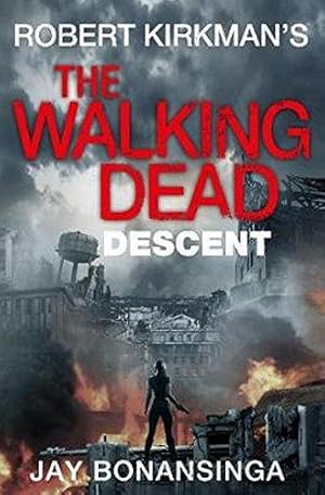 Bild des Verkufers fr Descent: The Walking Dead (The Walking Dead, 5) zum Verkauf von WeBuyBooks 2