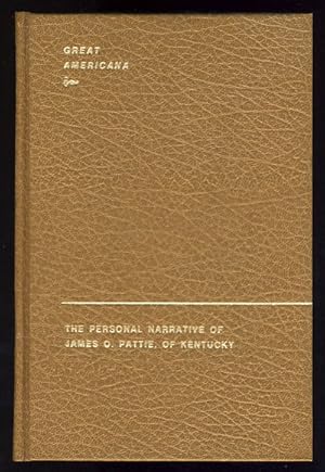 Seller image for The Personal Narrative of James O. Pattie, of Kentucky for sale by Magic Carpet Books