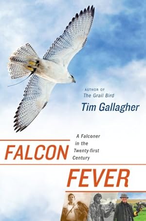 Bild des Verkufers fr Falcon Fever: A Falconer in the Twenty-first Century zum Verkauf von WeBuyBooks