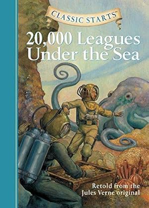 Seller image for Classic Starts (R): 20,000 Leagues Under the Sea: Retold from the Jules Verne Original for sale by WeBuyBooks