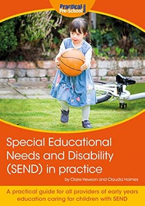 Bild des Verkufers fr Special Educational Needs and Disability (SEND) in practice: A practical guide for all providers of early years education caring for children with SEND zum Verkauf von WeBuyBooks