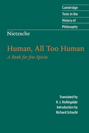 Bild des Verkufers fr Nietzsche: Human, All Too Human: A Book for Free Spirits (Cambridge Texts in the History of Philosophy) zum Verkauf von WeBuyBooks