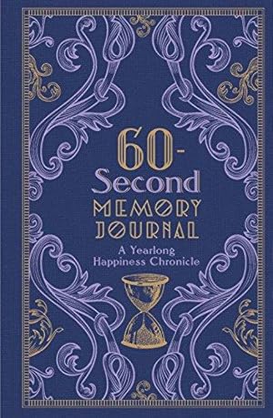 Bild des Verkufers fr 60-Second Memory Journal: A Yearlong Happiness Chronicle (Gilded, Guided Journals) zum Verkauf von WeBuyBooks