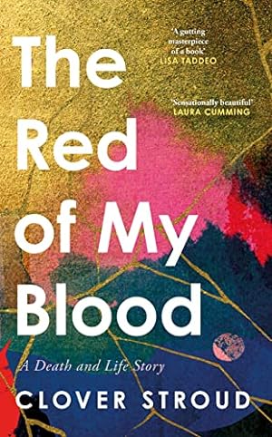 Seller image for The Red of my Blood: A Death and Life Story for sale by WeBuyBooks