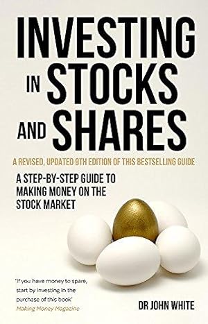 Bild des Verkufers fr Investing in Stocks and Shares, 9th Edition: A step-by-step guide to making money on the stock market (A How to Book) zum Verkauf von WeBuyBooks