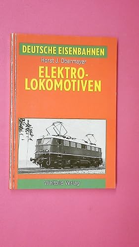 Bild des Verkufers fr DEUTSCHE EISENBAHNEN- ELEKTRO-LOKOMOTIVEN. zum Verkauf von HPI, Inhaber Uwe Hammermller