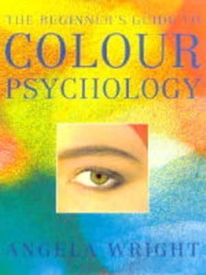 Image du vendeur pour The Beginner's Guide to Colour Psychology mis en vente par WeBuyBooks