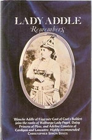 Bild des Verkufers fr Lady Addle Remembers: Being the Memoirs of Lady Addle of Eigg zum Verkauf von WeBuyBooks