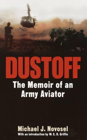 Bild des Verkufers fr Dustoff: The Memoir of an Army Aviator zum Verkauf von WeBuyBooks