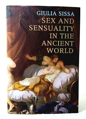 Imagen del vendedor de Sex and Sensuality in the Ancient World a la venta por Structure, Verses, Agency  Books