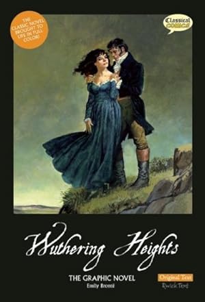 Immagine del venditore per Wuthering Heights : The Graphic Novel: Original Text Version venduto da GreatBookPrices