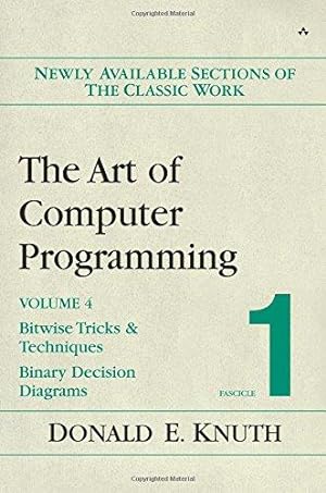 Bild des Verkufers fr The Art of Computer Programming, Volume 4, Fascicle 1: Bitwise Tricks & Techniques; Binary Decision Diagrams zum Verkauf von WeBuyBooks