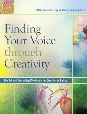 Imagen del vendedor de Finding Your Voice Through Creativity: The Art and Journaling Workbook for Disordered Eating a la venta por WeBuyBooks
