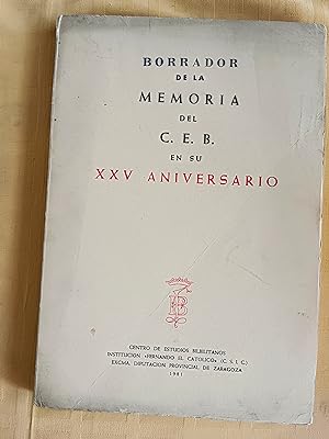 Seller image for BORRADOR DE LA MEMORIA DEL CENTRO DE ESTUDIOS BILBILITANOS EN SU XXV ANIVERSARIO for sale by SUEOS DE PAN