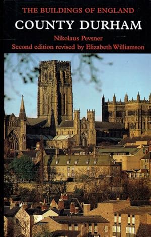 Immagine del venditore per THE BUILDINGS OF ENGLAND: COUNTY DURHAM (SECOND, REVISED EDITION) venduto da Paul Meekins Military & History Books